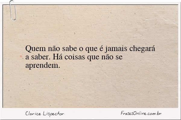 Frase de Clarice Lispector