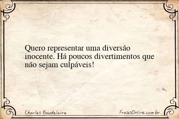 Frase de Charles Baudelaire