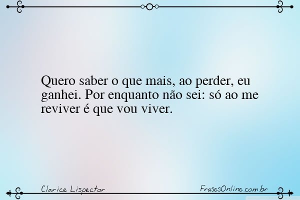 Frase de Clarice Lispector
