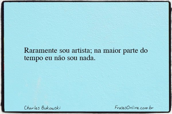 Frase de Charles Bukowski