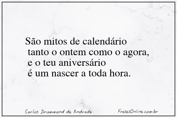 Frase de Carlos Drummond de Andrade