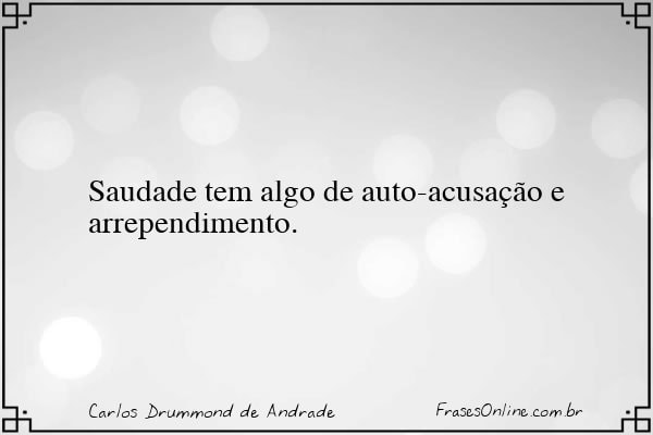 Frase de Carlos Drummond de Andrade