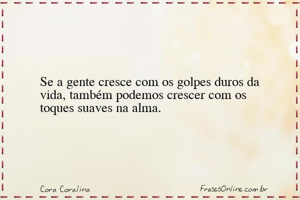 Frase de Cora Coralina
