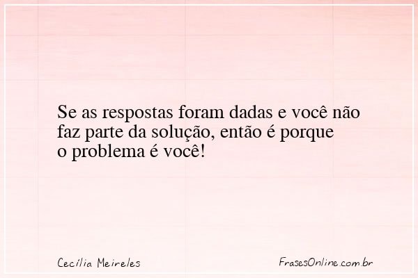 Frase de Cecília Meireles