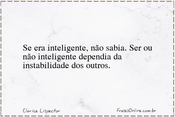 Frase de Clarice Lispector