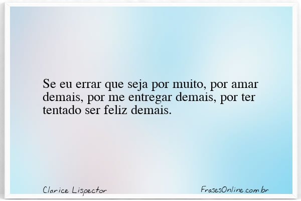 Frase de Clarice Lispector