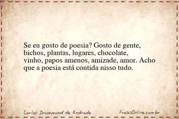 Frase de Carlos Drummond de Andrade