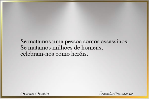 Frase de Charles Chaplin