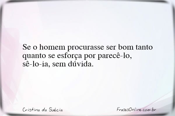 Frase de Cristina da Suécia