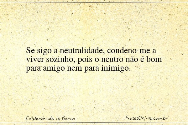 Frase de Calderón de la Barca