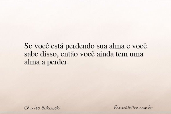 Frase de Charles Bukowski
