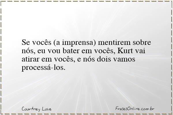 Frase de Courtney Love