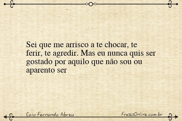 Frase de Caio Fernando Abreu