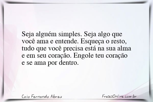 Frase de Caio Fernando Abreu