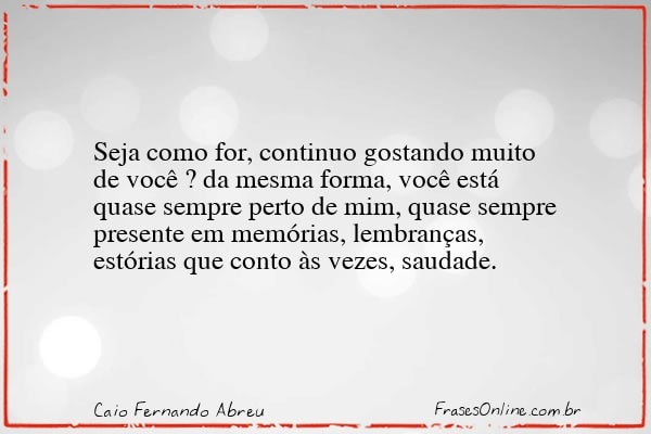 Frase de Caio Fernando Abreu