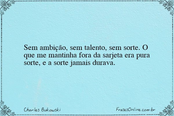 Frase de Charles Bukowski