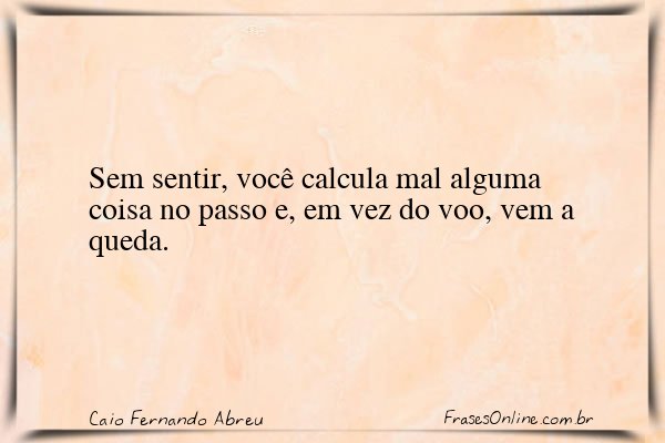 Frase de Caio Fernando Abreu