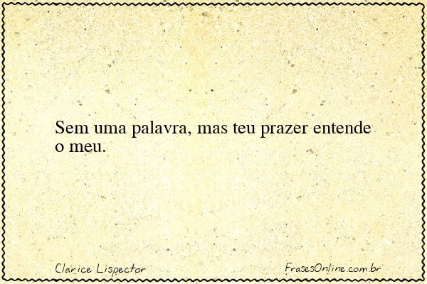 Frase de Clarice Lispector