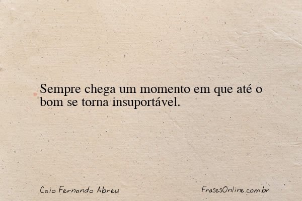 Frase de Caio Fernando Abreu
