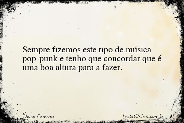 Frase de Chuck Comeau