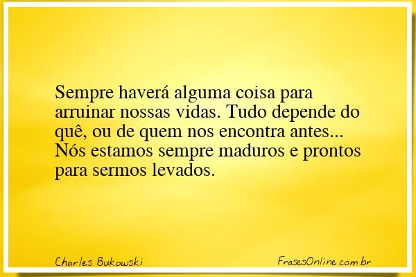 Frase de Charles Bukowski