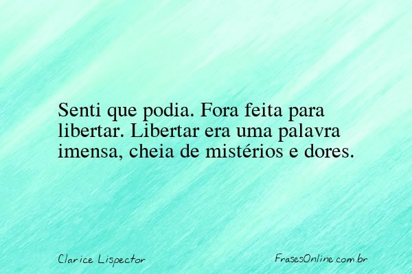 Frase de Clarice Lispector