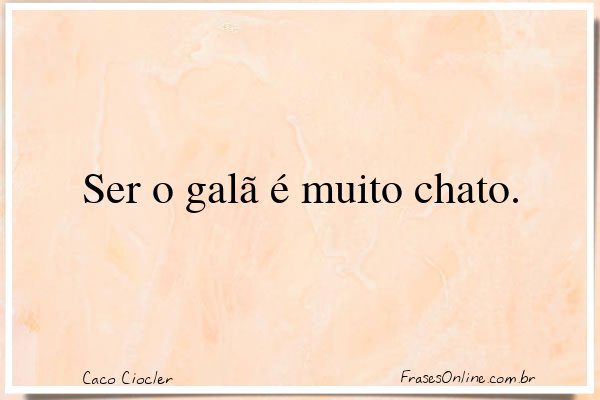 Frase de Caco Ciocler