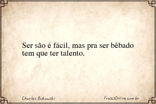 Frase de Charles Bukowski