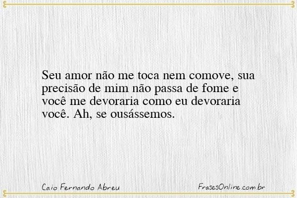 Frase de Caio Fernando Abreu