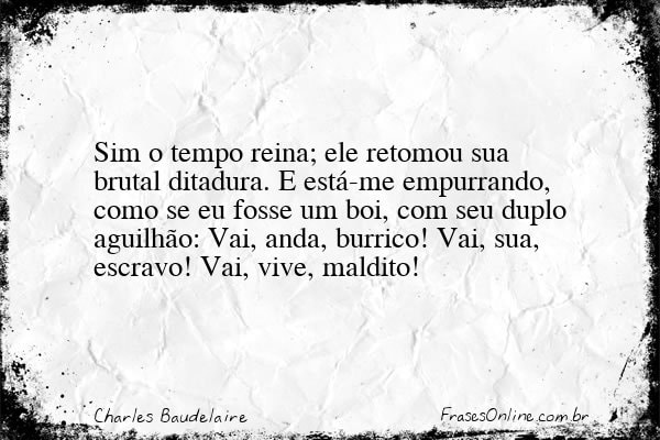 Frase de Charles Baudelaire