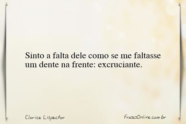 Frase de Clarice Lispector