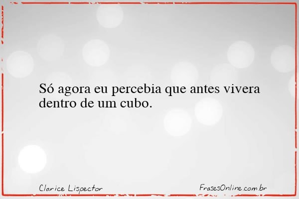 Frase de Clarice Lispector