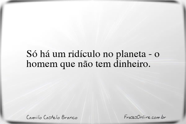 Frase de Camilo Castelo Branco