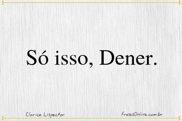 Frase de Clarice Lispector