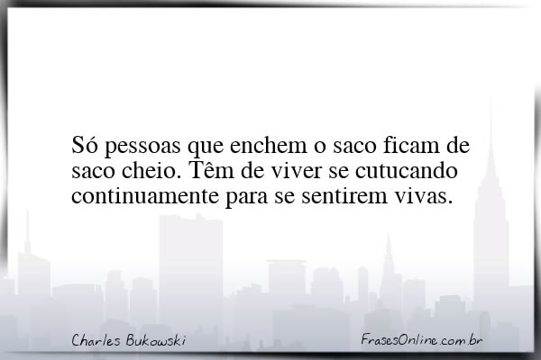 Frase de Charles Bukowski