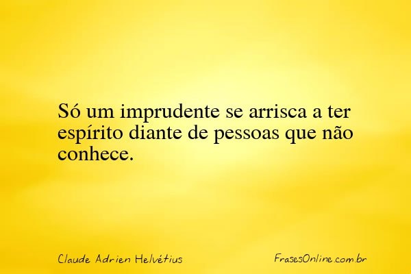 Frase de Claude Adrien Helvétius