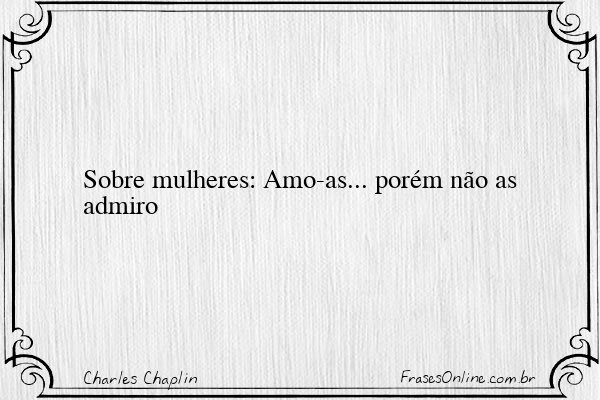 Frase de Charles Chaplin