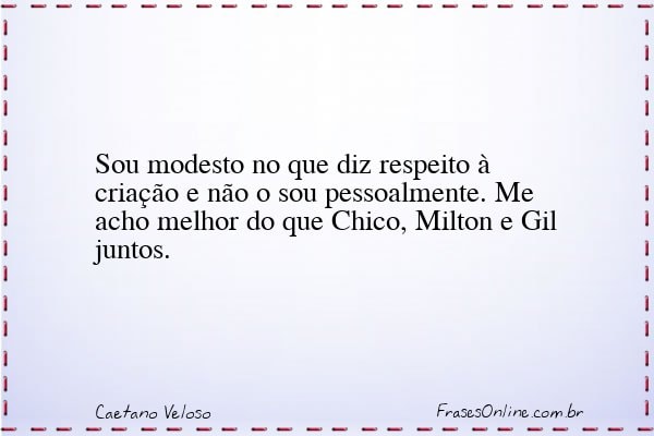 Frase de Caetano Veloso