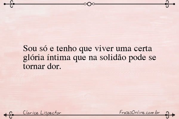 Frase de Clarice Lispector