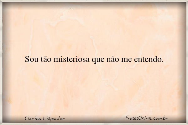 Frase de Clarice Lispector