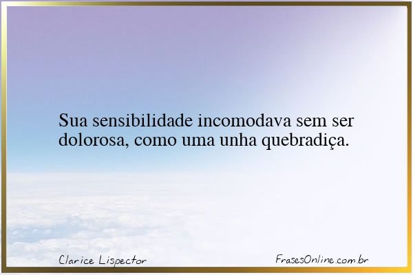 Frase de Clarice Lispector