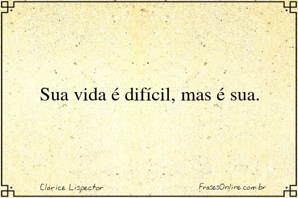 Frase de Clarice Lispector