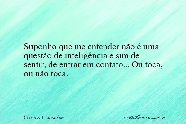 Frase de Clarice Lispector