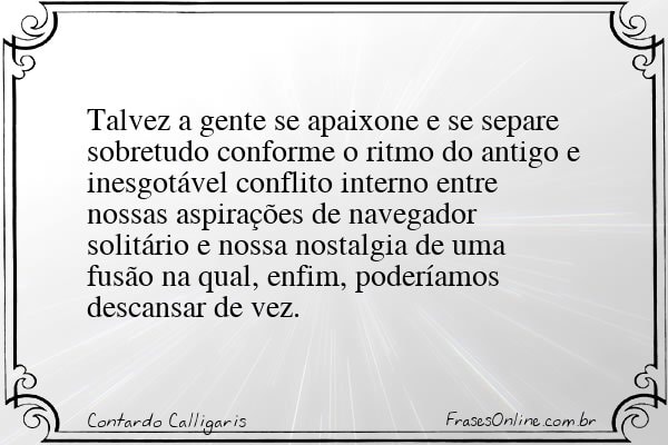 Frase de Contardo Calligaris