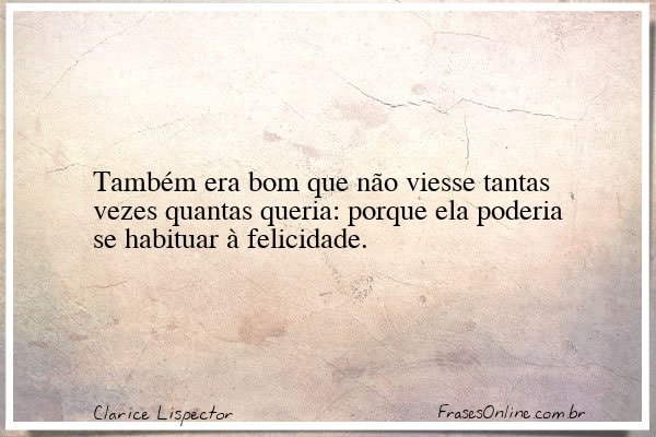 Frase de Clarice Lispector