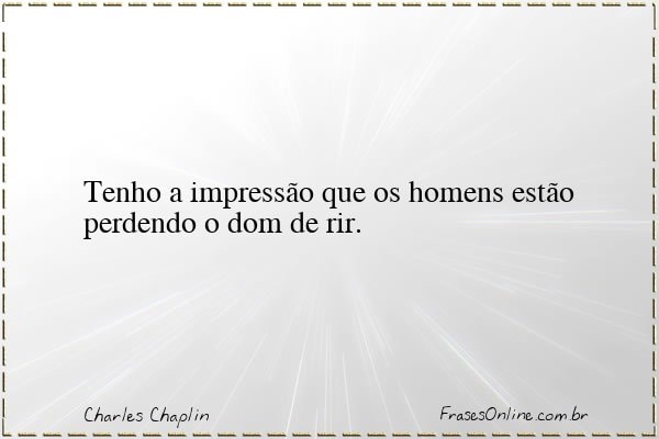 Frase de Charles Chaplin