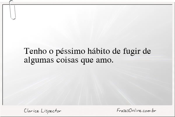 Frase de Clarice Lispector