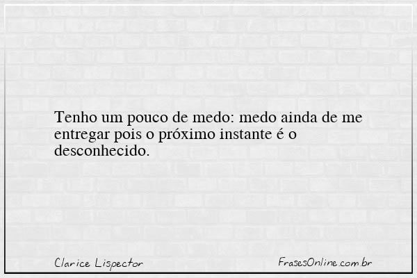 Frase de Clarice Lispector