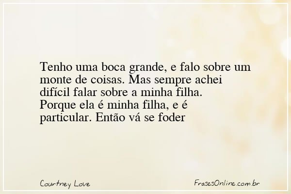 Frase de Courtney Love