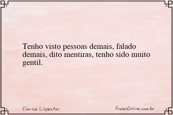 Frase de Clarice Lispector